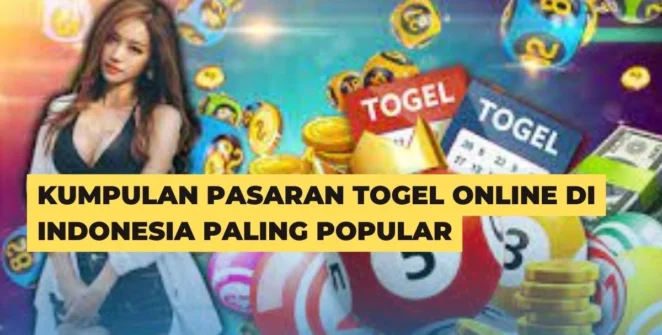 Kumpulan Pasaran Togel Online Di Indonesia Paling Popular