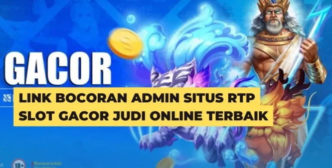 Link Bocoran Admin Situs RTP Slot Gacor Judi Online Terbaik