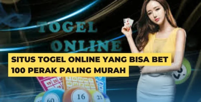 Situs Togel Online Yang Bisa Bet 100 Perak Paling Murah