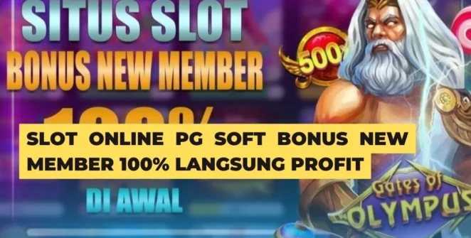 Slot Online PG Soft Bonus New Member 100 Langsung Profit