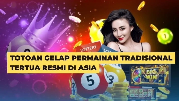 Totoan Gelap Permainan Tradisional Tertua Resmi Di Asia
