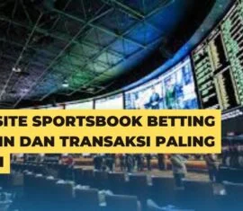 Website Sportsbook Betting Desain Dan Transaksi Paling Aman