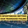 Website Sportsbook Betting Desain Dan Transaksi Paling Aman