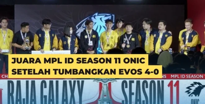 Juara MPL ID Season 11 ONIC Setelah Tumbangkan EVOS 4-0