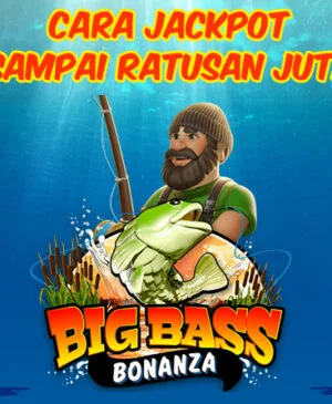 Tips bermain big bass