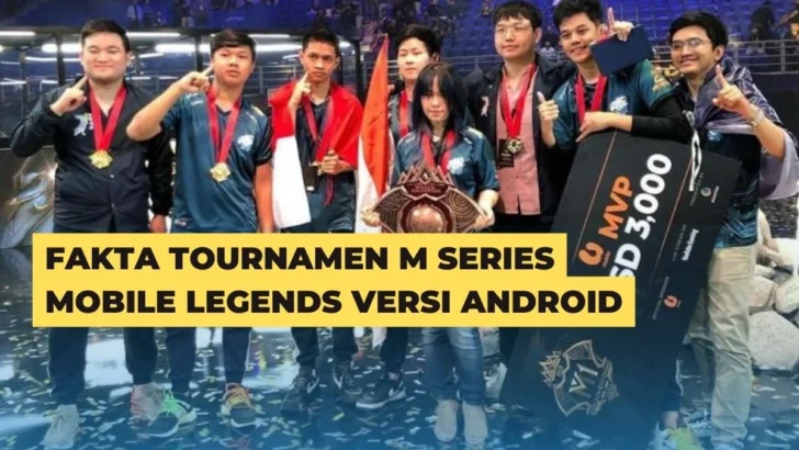 Fakta Tournamen M Series Mobile Legends Versi Android