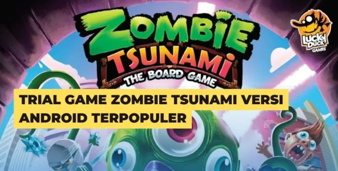 Trial Game Zombie Tsunami Versi Android Terpopuler
