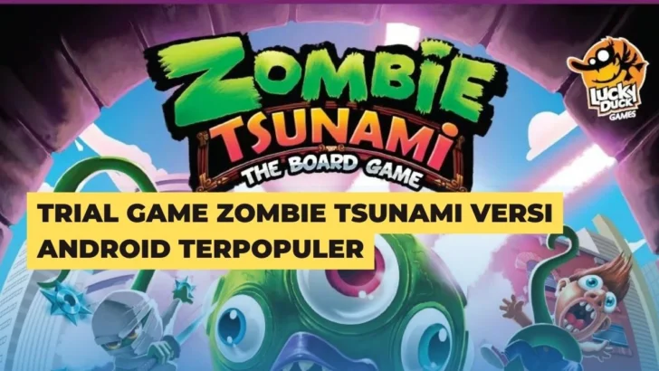 Trial Game Zombie Tsunami Versi Android Terpopuler